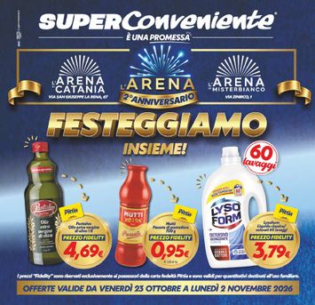 Volantino Super Conveniente - Super Conveniente - Arena di Catania/Arena di Misterbianco valido dal 23/10 al 02/11 - pagina 1