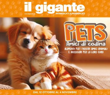 Volantino Il Gigante - Il Gigante - Pets Amici di codina valido dal 12/10 al 04/11 - pagina 1