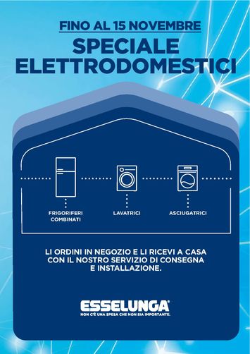 Volantino Esselunga - Esselunga - Speciale Elettrodomestici valido dal 15/07 al 15/11 - pagina 1